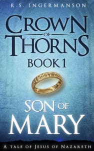 Cover art for Son of Mary, Book 1 in the Crown of Thorns series.